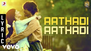 Aathadi aathadi song with Tamil Lyrics in Anegan