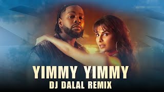 Yimmy Yimmy | Club Remix | DJ Dalal London | Tayc | Shreya Ghoshal | Jacqueline Fernandez