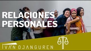 La importancia de las RELACIONES PERSONALES - Iván Ojanguren