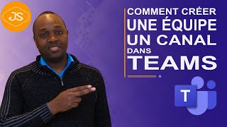 Teams - Créer une équipe et un canal #01