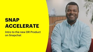 Snap Accelerate Masterclass 1: Intro to the new Direct Response Ad Product on Snapchat