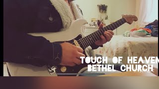 Touch of Heaven - Bethel - GuitarCam