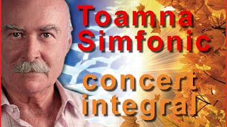 Toamna Simfonic, Concert Integral