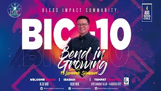 HUT ke 10 BIC 04 Agustus 2022 Speaker By : Ps. Leonardo Sjiamsuri