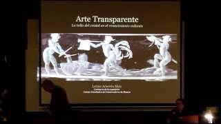 Conferencia: Arte Transparente. La talla del cristal en el Renacimiento milanés