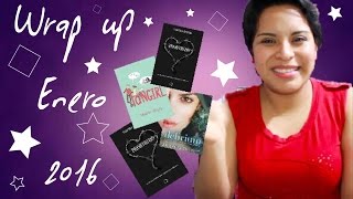 Wrap Up | Libros del mes | Enero 2016 | Leamos Con Amor