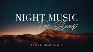 1 Hour Sleep Music with Fade to Black | Ethereal Sounds for Deep Relaxation