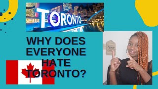 Why I hate Toronto |why does everyone hate toronto|why I hate living in Toronto