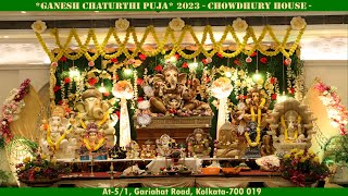 Ganesh Chaturthi of 2023 at 5/1, Chowdhury house, Kolkata-700 019.