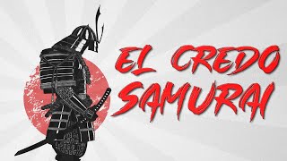 👹EL CREDO SAMURAI