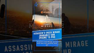 Assassin’s Creed Mirage sur iPhone 15 Pro ! 🔥