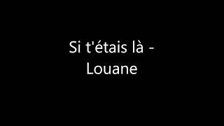 Si t'étais là   Louane