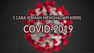 PATUT DICONTOH ! Cara JERMAN menghadapi COVID-2019 (Coronavirus)