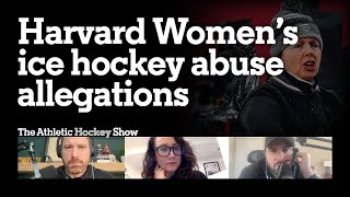 Katie Strang on alleged abuses within Harvard Women's ice hockey program | The Athletic Hockey Show