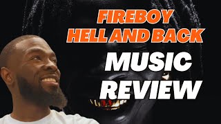 Fireboy dml “Hell and back” Music reaction/ analysis