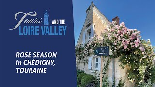 It's rose season in Chédigny, the "Garden Village"