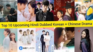 Top 10 Upcoming Hindi Dubbed Korean And Chinese Drama On MX Player | Movie Showdown