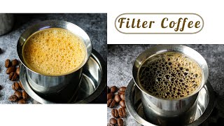 How to make Authentic Filter Coffee| Filter Coffee| Black Filter Coffee