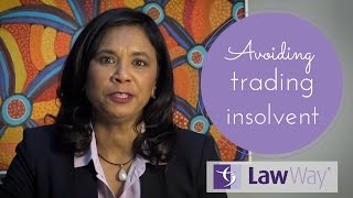 Avoiding Trading Insolvent: A Director's Duty | Law Way