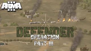 ARMA 3 ASOR Operation Defender Part 3 (Gunner)