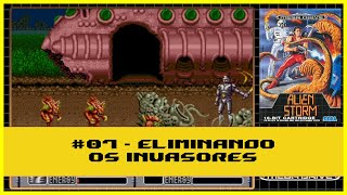 07 Alien Storm - Destroy the UFO - Eliminando os invasores - Mega Drive