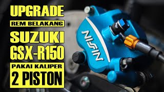 UPGRADE | KALIPER 2 PISTON BUAT REM BELAKANG SUZUKI GSX-150