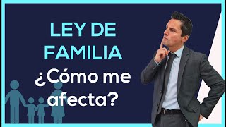 LEY de FAMILIA ¿Cómo afecta a la EMPRESA?