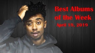 April 19, 2019 | My Best Albums of the Week