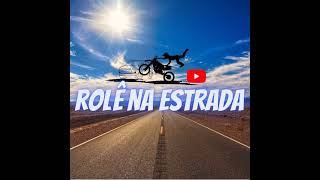 ROLÊ NA ESTRADA está ao vivo!