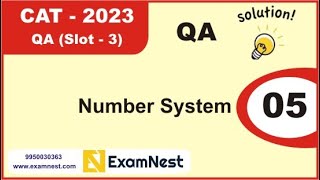 CAT 2023 | Question - 5 | QA Solutions | Slot 3 | Number System | Easy