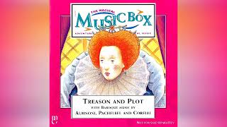 50 Treason And Plot & Introduction To The Music (The Magical Music Box)