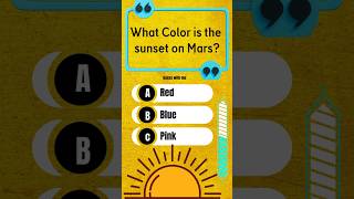 Guess the Mars’ sunsets color #guesswithme #viralvideo #quiztime #ytshorts #gk #foryou