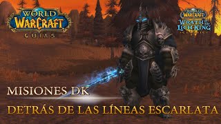 [MISIONES DK - CLASSIC WOTLK] - DETRÁS DE LAS LÍNEAS ESCARLATA