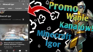 Promo kanału Minecraft Igor wbijcie mu 230 subów