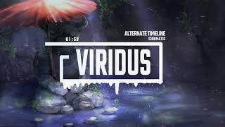 Viridus - Alternate Timeline | (Cinematic)