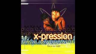 X-Pression - This is our night