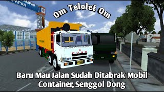 Truk Oleng, Baru Saja Keluar Dari Terminal Langsung Ditabrak Mobil Container