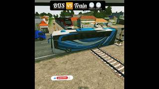 Bus 🚍🆚️Train 🚆#bussimulator #bussimulatorindonesia #bussid #ytshorts #viral#shorts #trending tre