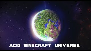 [ ACID MINEVERSE ] - Minecraft & Universe