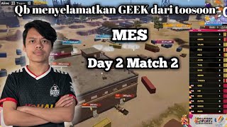 Aksi Qb selamatkan Geek Fam dari toosoon | MES Day 2 Match 2