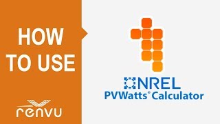 How to Quickly Use the PVWatts Calculator to Calculate Solar System Size | RENVU