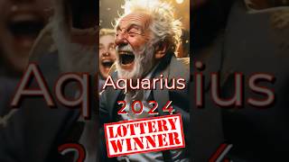 ♒️ Aquarius 2024 Lottery Winner 🏆 🤑💰💵