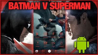 Tema Para Android BATMAN V SUPERMAN Descargar Gratis