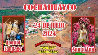 COCHAHUAYCO 24 DE JULIO 2024 ENTRADA DE CAJUELEROS - CENA DE VISPERA