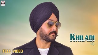 Khiladi Jatt (Full Video) Nav Benipal | Ranveer Dhaliwal | New Punjabi Songs 2018