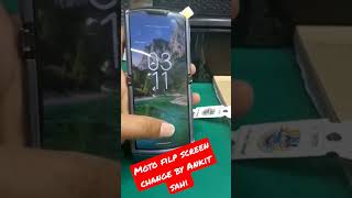 moto flip paper lcd change by Ankit sahi