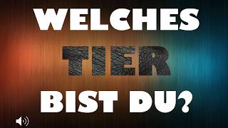 FUN TEST: WELCHES TIER BIST DU? | 5 Fragen