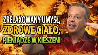 Stan umysłu, który przynosi nieskończoną ilość pieniędzy (Dr. Joe Dispenza)