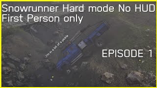 Snowrunner: Hard mode first person no HUD EP 1: the mad man is at it again in Russian this time