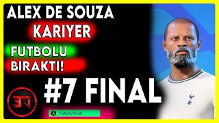 ALEX DE SOUZA FUTBOLU BIRAKTI! - KARIYER - BÖLÜM 7